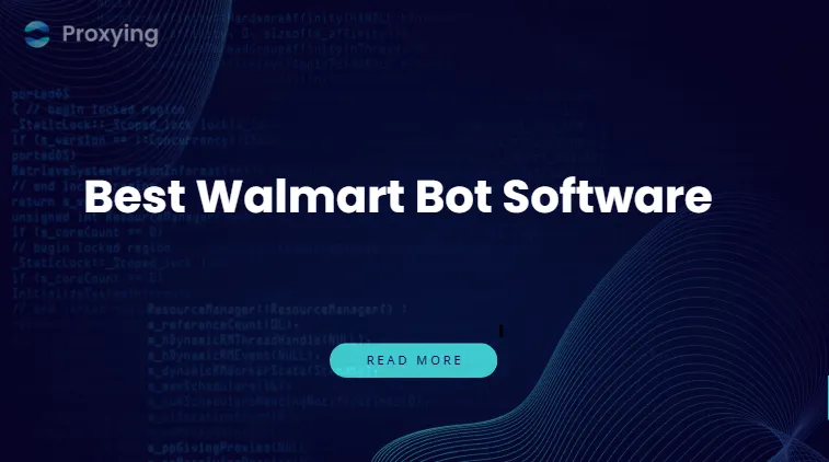 Best Walmart Bot Software