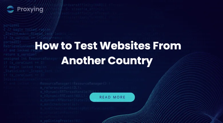 Best ways to test website from another country