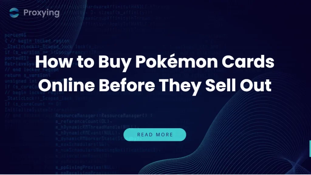 How to Buy Pokémon Cards Online Before They Sell Out