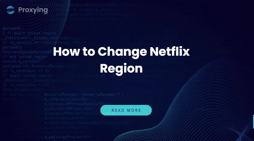 how to change your Netflix region - complete guide