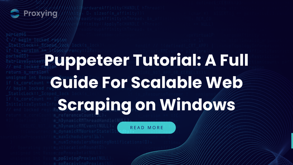 Puppeteer Tutorial A Full Guide For Scalable Web Scraping on Windows