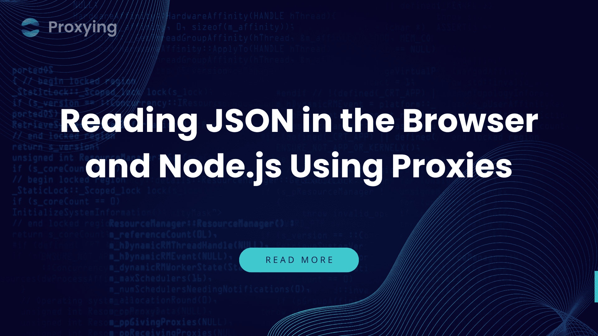Reading JSON in the Browser and Node.js Using Proxies - Proxying