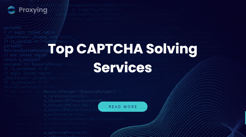 Top CAPTCHA Solving Services