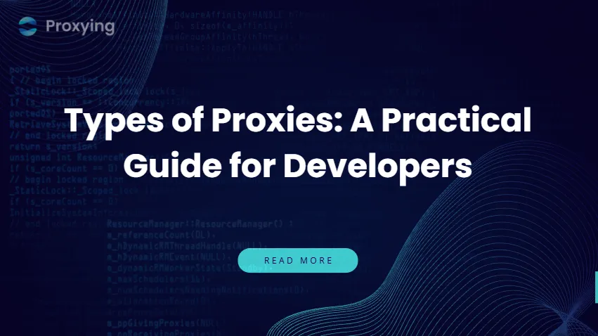 Types of Proxies: A Practical Guide for Developers