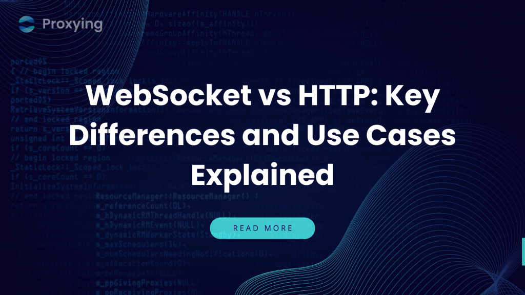 WebSocket vs HTTP Key Differences and Use Cases Explained
