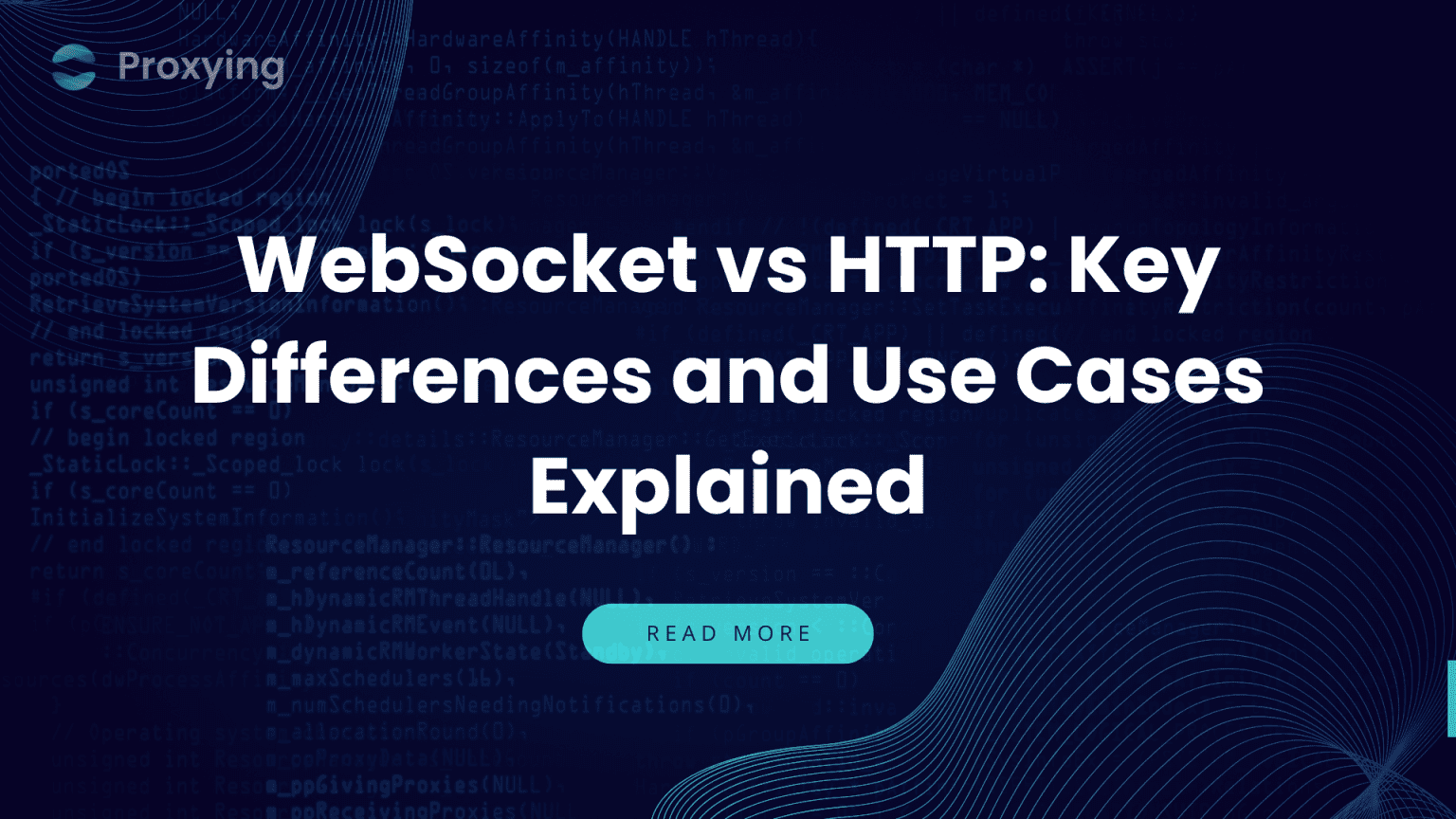 WebSocket vs HTTP: Key Differences and Use Cases Explained - Proxying
