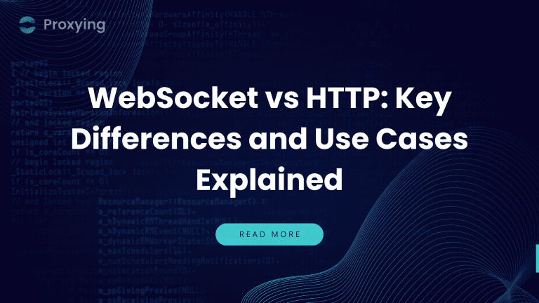 WebSocket vs HTTP: Key Differences and Use Cases Explained - Proxying